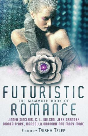 The Mammoth Book of Futuristic Romance (MacKinnon #1.5 Her MacKinnon)
