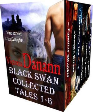 Black Swan Collected Tales, Books 1-6 (Knights of Black Swan #1-6)