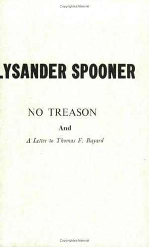 No Treason by Lysander Spooner