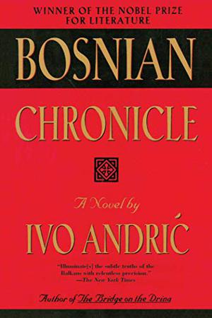 Bosnian Chronicle by Ivo Andrić, Joseph Hitrec