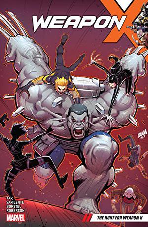 Weapon X, Vol. 2: The Hunt for Weapon H by Greg Pak, Fred Van Lente