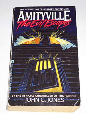 Amityville: The Evil Escapes by John G. Jones