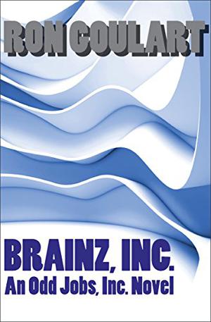 Brainz, Inc. by Ron Goulart