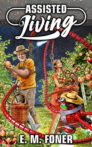 Assisted Living by E.M. Foner