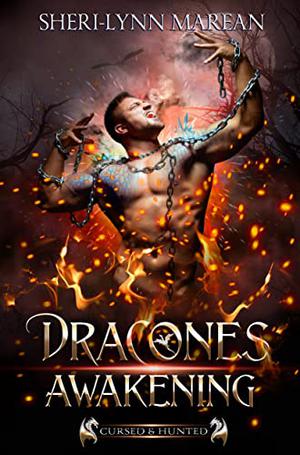 Dracones Awakening: Cursed and Hunted; Dark Immortal Dragons (Dracones #1)