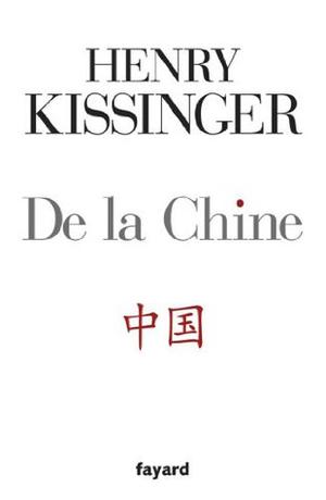 De la Chine  (Documents) by Henry Kissinger