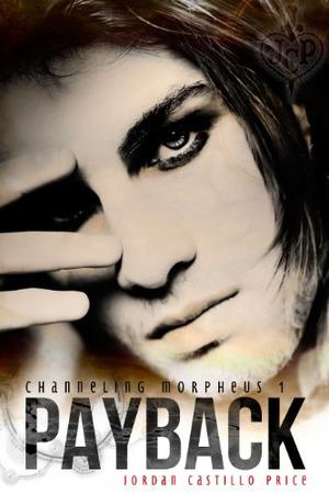 Payback (Channeling Morpheus/Sweet Oblivion #1)
