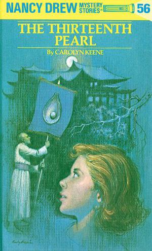 The Thirteenth Pearl (Nancy Drew Mystery Stories #56)