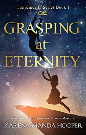 Grasping at Eternity (Kindrily #1)