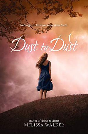 Dust to Dust by Melissa C. Walker