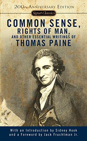 Common Sense, The Rights of Man and Other Essential Writings by Thomas Paine, Jack Fruchtman Jr.