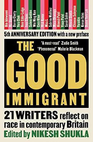 The Good Immigrant by Nikesh Shukla