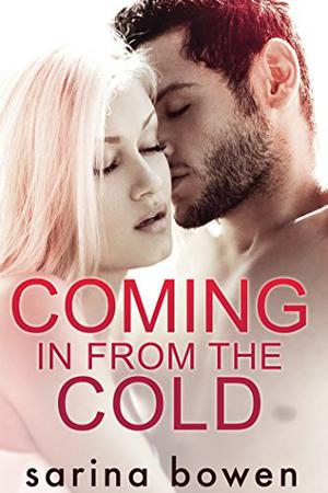 Coming in from the Cold by Sarina Bowen