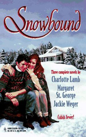 Snowbound: Shotgun Wedding, Murder by the Book, On a Wing and a Prayer by Charlotte Lamb, Margaret St. George, Jackie Weger