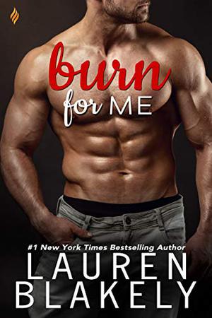 Burn for Me (Fighting Fire #1)