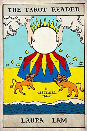 The Tarot Reader by L.R. Lam