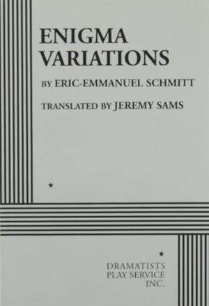 Enigma Variations by Éric-Emmanuel Schmitt, Jeremy Sams