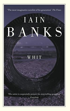 Whit by Iain Banks
