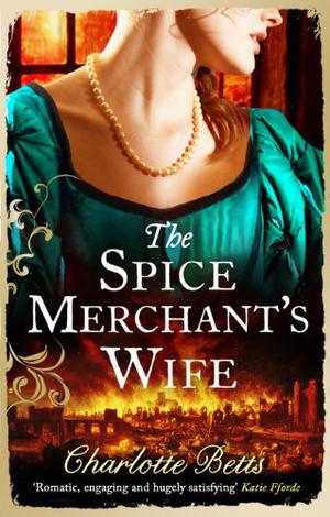 The Spice Merchant's Wife by Charlotte Betts