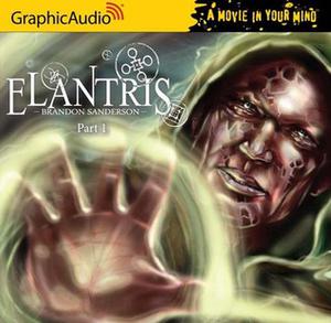 Elantris, Part 1 of 3 (Elantris #1 Part 1 of 3)