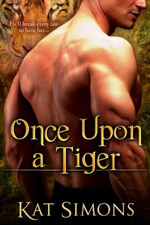Once Upon a Tiger (Tiger Shifters #1)