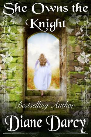She Owns the Knight (A Knight's Tale #1)