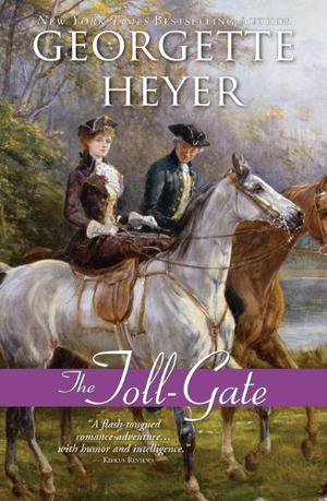 The Toll-Gate by Georgette Heyer, Daniel Hill