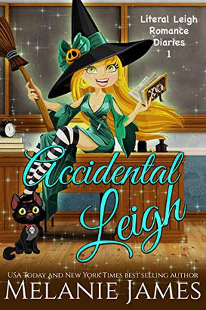 Accidental Leigh (Literal Leigh Romance Diaries #1)