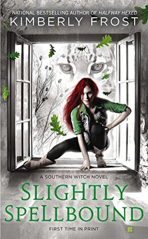 Slightly Spellbound by Kimberly Frost