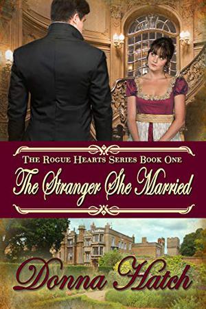The Stranger She Married (Rogue Hearts #1)