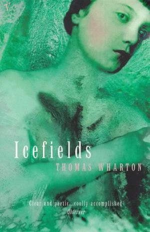 Icefields by Thomas Wharton