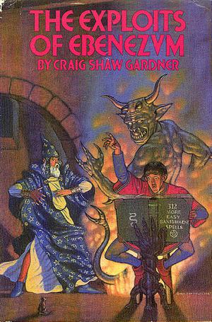 The Exploits of Ebenezum (The Ebenezum Trilogy #1-3 Omnibus)