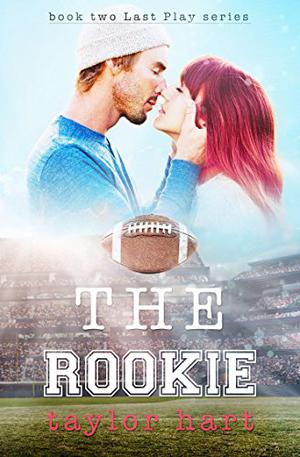 The Rookie (Last Play #2)