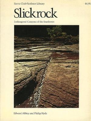 Slickrock by Edward Abbey, Philip Hyde