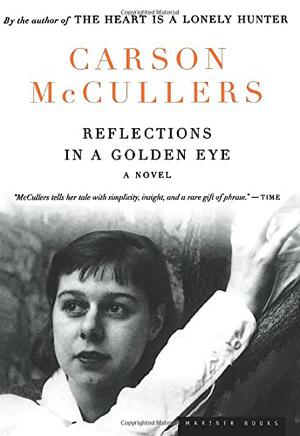 Reflections in a Golden Eye by Carson McCullers