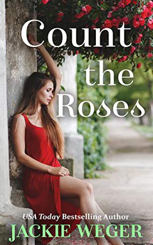 Count the Roses by Jackie Weger