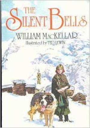 The Silent Bells by William MacKellar, Ted Lewin