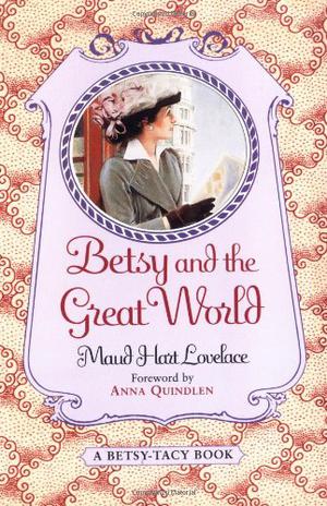 Betsy and the Great World (Betsy-Tacy #9)