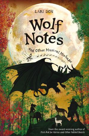 Wolf Notes and other Musical Mishaps by Lari Don