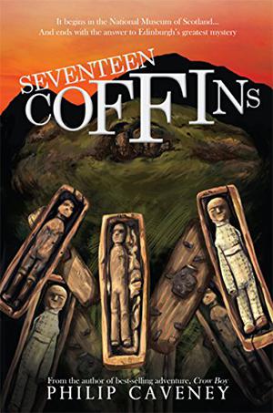 Seventeen Coffins  (Crow Boy Trilogy) by Philip Caveney