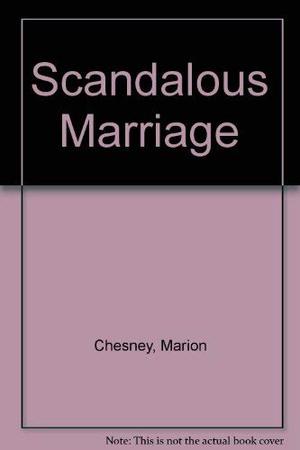 The Scandalous Marriage  (Regency Royal, #20) (Regency Royal #20)