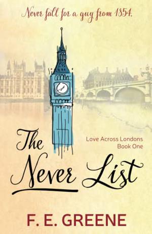 The Never List by F.E. Greene