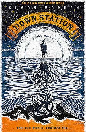 Down Station by Simon Morden