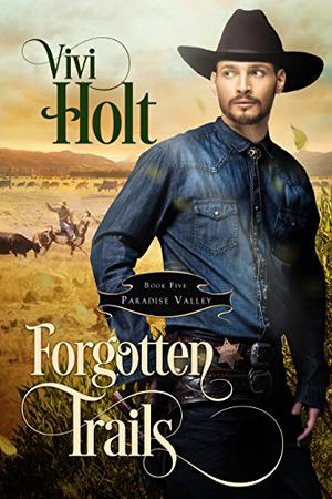Forgotten Trails by Vivi Holt