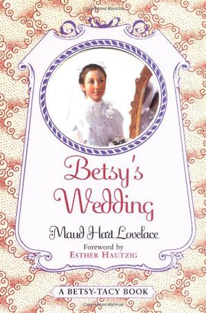 Betsy's Wedding (Betsy-Tacy #10)