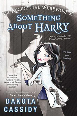 The Accidental Werewolf 2: Something About Harry (Accidentals #8)