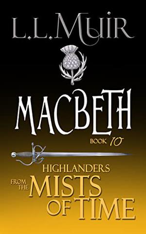 Macbeth (The Ghosts of Culloden Moor #10)