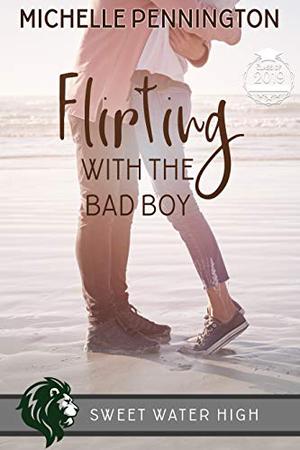 Flirting with the Bad Boy (Sweet Water High #4)