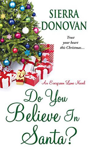 Do You Believe in Santa? (Evergreen Lane #1)