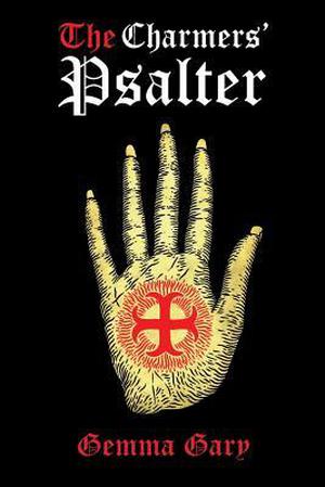 The Charmers' Psalter by Gemma Gary